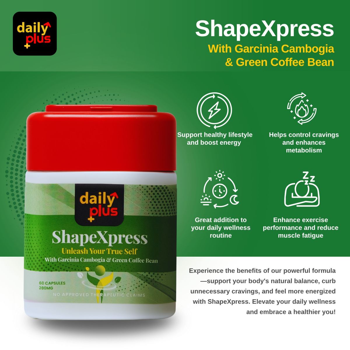 Daily Plusa Daily Plus ShapeXpress contains hydroxycitric acid to support appetite ...